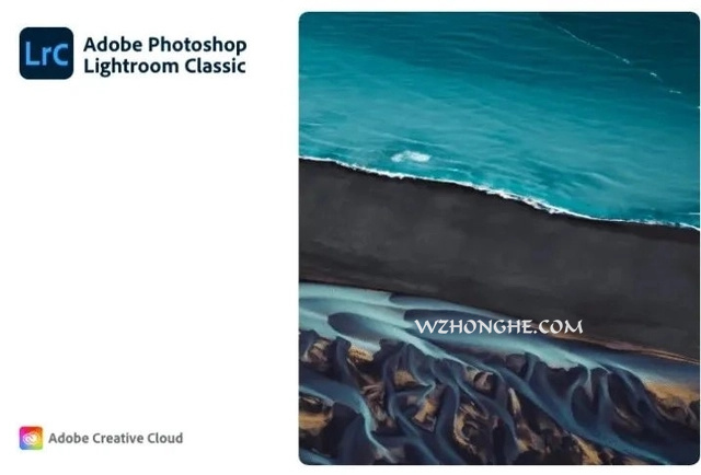 Adobe Lightroom Classic 2023 - 无中和wzhonghe.com -1