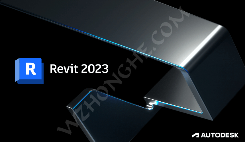 Autodesk Revit_2023 - 无中和wzhonghe.com -2